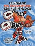 Matthew Moore - Le Nom de Ma Couverture EST Hlbin Hloks
