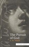 A. W. Tozer - The Pursuit of God (Sea Harp Timeless series)