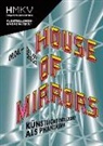 Aram Bartholl, Pierre Cassou-Noguètes, Degouti, Stéphane Degoutin, Sean Dockray, Jake Elwes... - House of Mirrors
