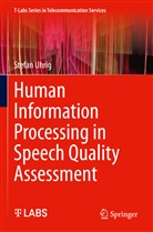 Stefan Uhrig - Human Information Processing in Speech Quality Assessment