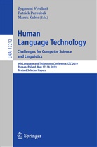Marek Kubis, Patrick Paroubek, Zygmunt Vetulani - Human Language Technology. Challenges for Computer Science and Linguistics