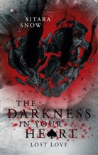 Sitara Snow - The Darkness In Your Heart
