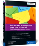 Tushar Bhunya, Suman Chanda, Ujjwal Chattopadhyay - Settlement Management with SAP S/4HANA