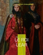 William Shakespeare - Le Roi Lear