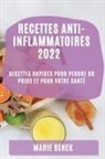 Marie Benek - RECETTES ANTI-INFLAMMATOIRES 2022