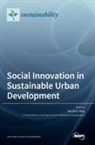 Harald A. Mieg - Social Innovation in Sustainable Urban Development