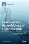 Delphine Angst, Eric Buffetaut - Evolution and Palaeobiology of Flightless Birds