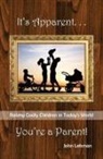 John Lehman - It's Apparent . . . You're A Parent