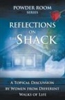 Shae Cooke, Tammy Fitzgerald, Donna Scuderi - Reflections on the Shack