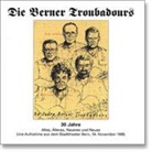 Berner Troubadours - 30 Jahre (Hörbuch)