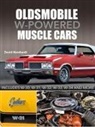 David Newhardt - Oldsmobile W-Powered Muscle Cars