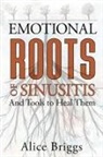 Alice Briggs - The Emotional Roots of Sinusitis