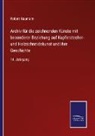 Robert Naumann - Archiv für die zeichnenden Künste mit besonderer Beziehung auf Kupferstecher- und Holzschneidekunst und ihre Geschichte