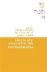Craig A Evans, Brian Leport, Paul T Sloan, James H. Charlesworth, Craig A. Evans, Brian Leport... - Visions and Violence in the Pseudepigrapha
