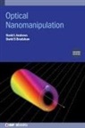 David L (University of East Anglia Andrews, David L. Andrews, David S (University of East Anglia Bradshaw, David S. Bradshaw - Optical Nanomanipulation (Second Edition)
