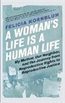 Felicia Kornbluh, Felicia Kornbluh - A Woman's Life Is a Human Life