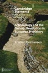 Kristian Kristiansen, Kristian (Goeteborgs Universitet Kristiansen, Kristian (Goteborgs Universitet Kristiansen, Kristiansen Kristian - Archaeology and the Genetic Revolution in European Prehistory