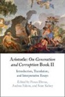 Panos (Universitetet I Oslo) Falcon Dimas, Panos Dimas, Andrea Falcon, Falcon Andrea, Sean Kelsey, Kelsey Sean - Aristotle: On Generation and Corruption Book II