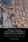 Carson Bay, Carson (Universitat Bern Bay - Biblical Heroes and Classical Culture in Christian Late Antiquity