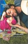 Kathy Douglass - The Rancher's Baby