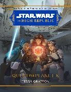 Tessa Gratton, Jennifer Heddle - Star Wars: The High Republic: Quest for Planet X