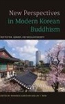 Hwansoo Ilmee (EDT)/ Park Kim, Hwansoo Ilmee Park Kim, Hwansoo Ilmee Kim, Kim Hwansoo Ilmee, Jin Y. Park, Park Jin Y. - New Perspectives in Modern Korean Buddhism
