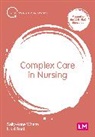 Sally-Anne Buck Wherry, Nikki Buck, Sally-Anne Wherry - Complex Care in Nursing