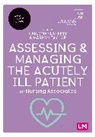 Cariona Taylor Flaherty, Cariona Flaherty, Marion Taylor - Assessing and Managing the Acutely Ill Patient for Nursing Associates
