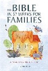 Rev. Dr. Wes Bixby, Rev. Wex Bixby, Wes Bixby, Wex Bixby - The Bible in 52 Weeks for Families