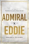 Edward O. M. Barry - Admiral Eddie