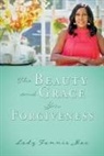 Lady Fannie Mae - The Beauty and Grace In Forgiveness