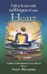 Ann Ruane - Fall in Love with the Whispers of Your Heart