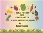 Donald Peacock - I Like Fruits and Vegetables