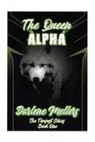 Darlene Mellors - The Queen Alpha: The Tempest Series, Book One