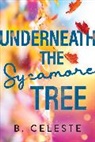 B. Celeste - Underneath the Sycamore Tree