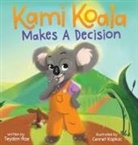 Teydon Rae, Cennet Kapkac, Bobbie Hinman - Kami Koala Makes A Decision