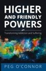 Peg O'Connor - Higher and Friendly Powers