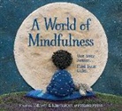 Erin Alladin, Tara Anderson, Aino Anto, Rebecca Bender, Andrea Blinick, Tamara Campeau... - A World of Mindfulness
