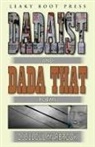 Djelloul Marbrook - Dadaist and Dada That