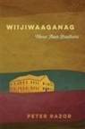 Peter Razor - Wiijiwaaganag