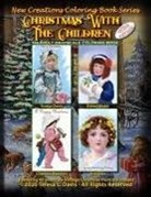 Teresa Davis, Brad Davis - New Creations Coloring Book Series: Christmas With The Children Vintage Postcards