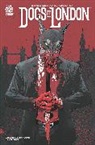 Peter Milligan, Peter Milligan, Mike Marts, Mike Marts - DOGS OF LONDON