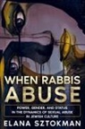Elana Sztokman - When Rabbis Abuse