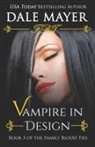 Dale Mayer, Dale Mayer - Vampire in Design