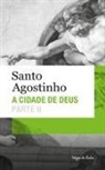 Santo Agostinho - Cidade de Deus