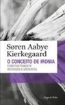Søren Aabye Kierkegaard, Søren Aabye Kierkegaard - Conceito de ironia