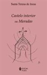 Santa Teresa de Jesus - Castelo interior ou Moradas