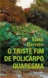 Lima Barreto, Lima Barreto - Triste fim de Policarpo Quaresma