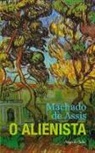 Machado De Assis, Machado De Assis - Alienista