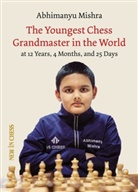 Abhimanyu Mishra - The Youngest Chess Grandmaster in the World